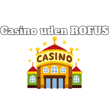 Casino uden ROFUS 2026 Frihed til at spille uden restriktioner